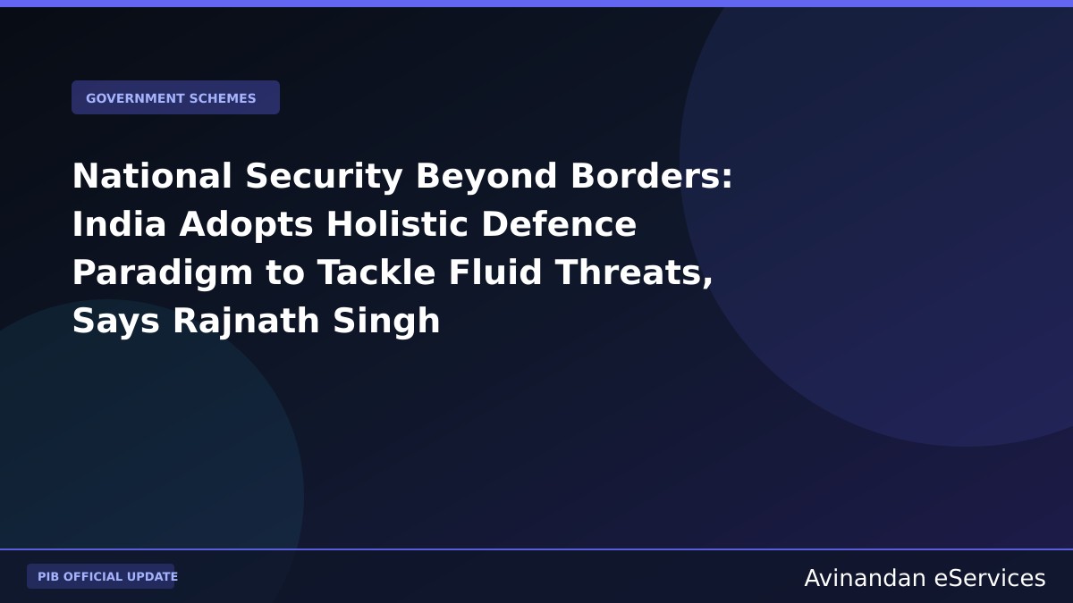 National Security Beyond Borders: India Adopts Holistic Defence Paradigm to Tackle Fluid Threats, Says Rajnath Singh