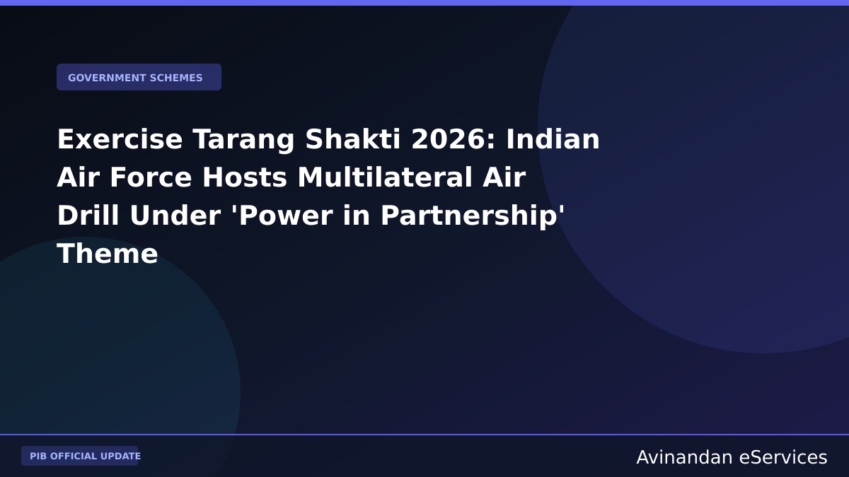 Exercise Tarang Shakti 2026: Indian Air Force Hosts Multilateral Air Drill Under 'Power in Partnership' Theme