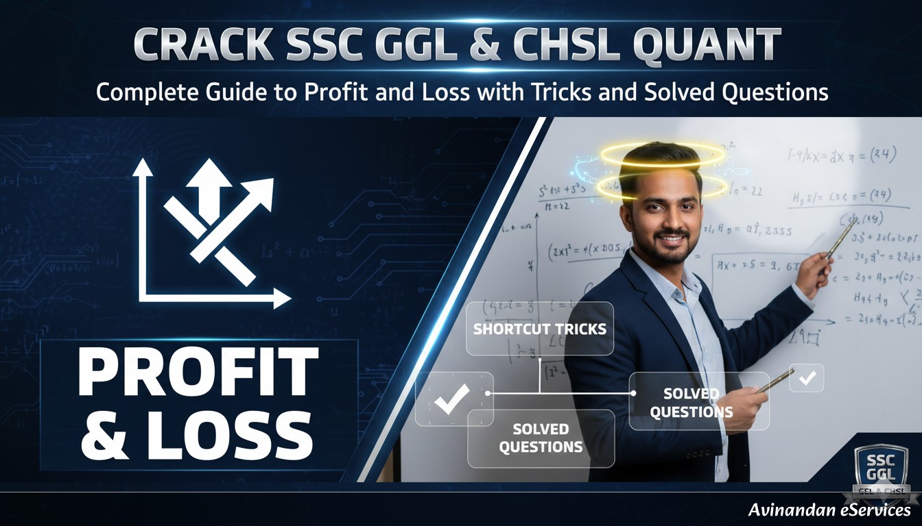 Crack SSC CGL & CHSL Quant: Complete Guide to Profit and Loss with Tricks and Solved Questions