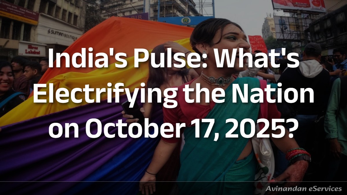 India's Pulse: What's Electrifying the Nation on October 17, 2025?