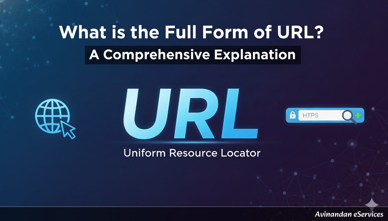 What is the Full Form of URL? A Comprehensive Explanation