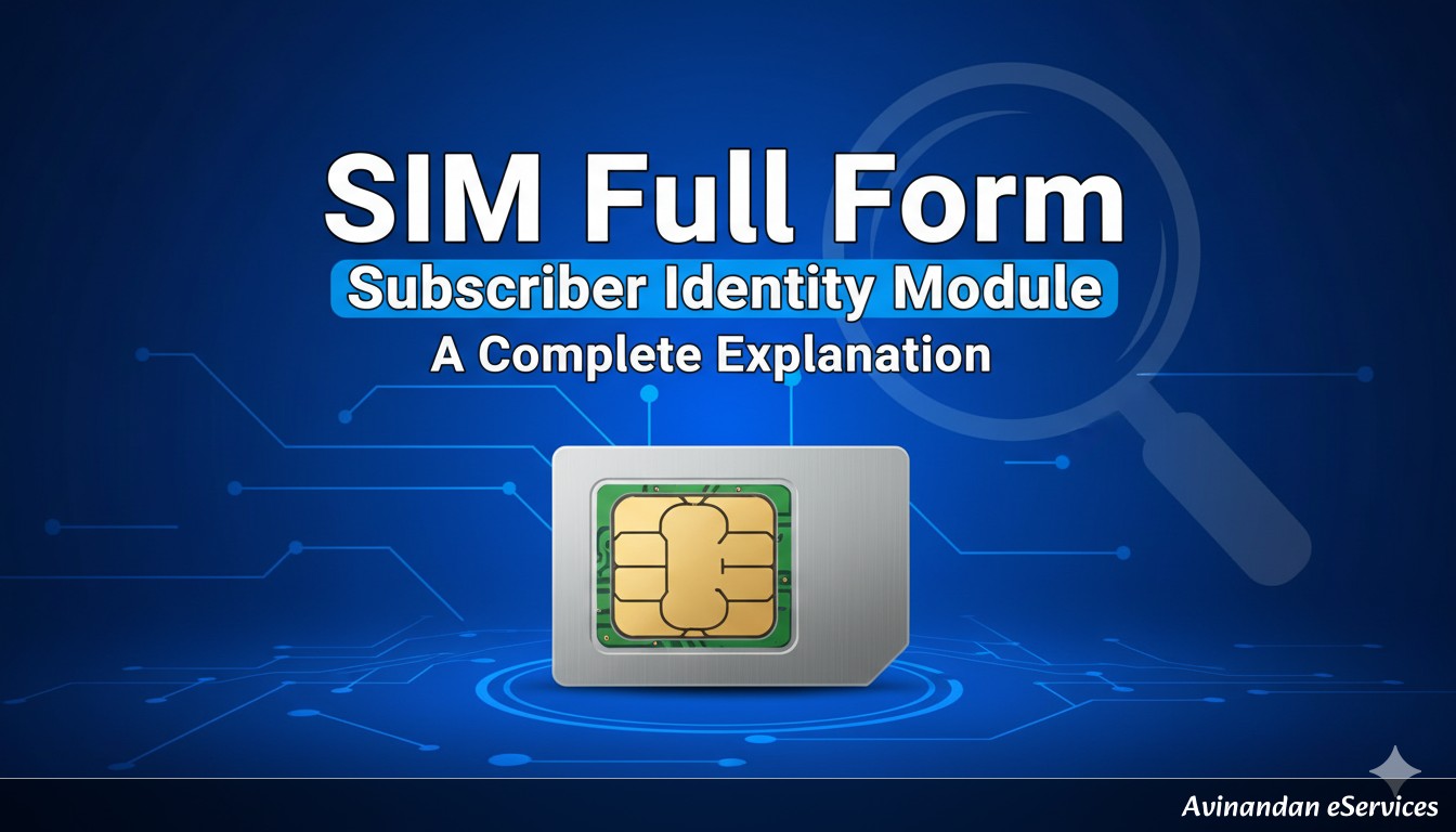SIM Full Form: A Complete Explanation of the Subscriber Identity Module