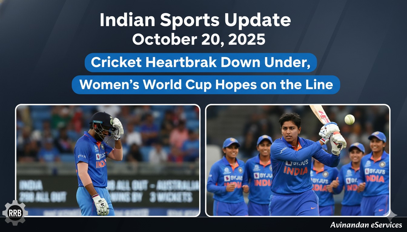 Indian Sports Update October 20, 2025: Cricket Heartbreak Down Under, Women's World Cup Hopes on the Line