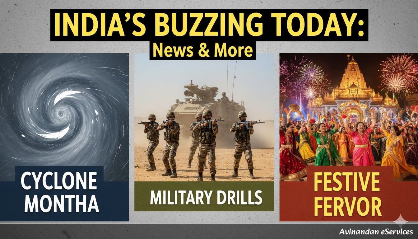 India's Buzzing Today: Cyclone Montha, Military Drills, and Festive Fervor