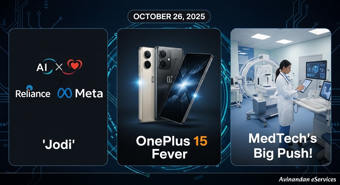 Indian Tech Buzz October 26, 2025: Reliance & Meta's AI 'Jodi', OnePlus 15 Fever, and MedTech's Big Push!
