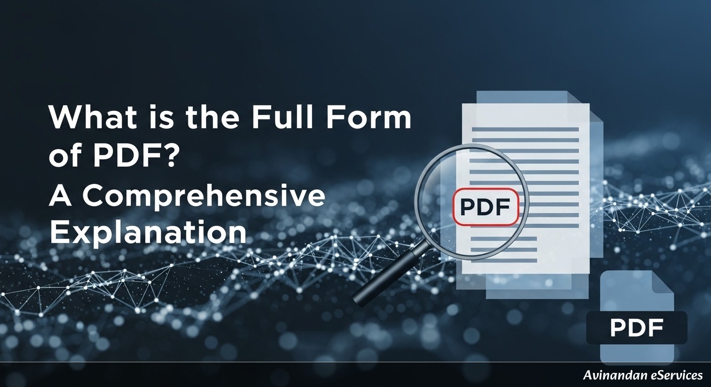 What is the Full Form of PDF? A Comprehensive Explanation