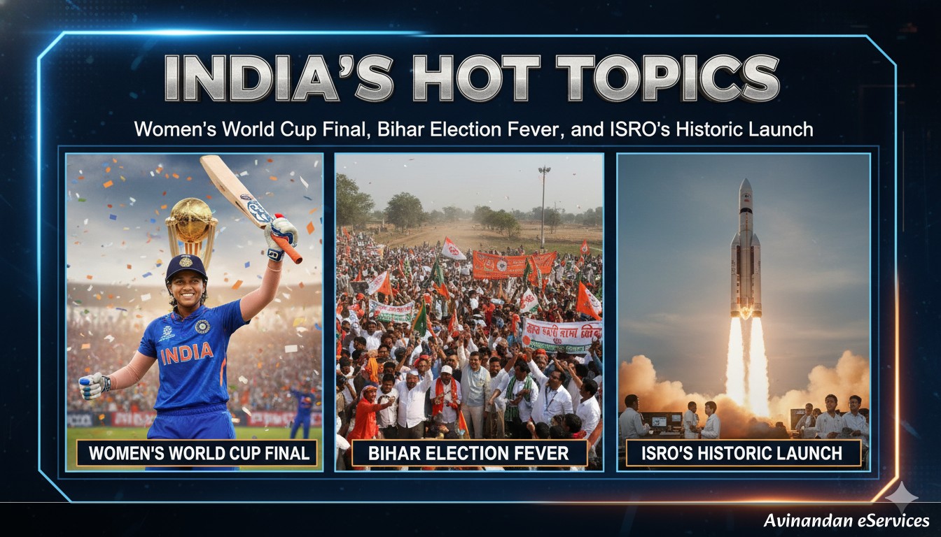 India's Hot Topics: Women's World Cup Final, Bihar Election Fever, and ISRO's Historic Launch