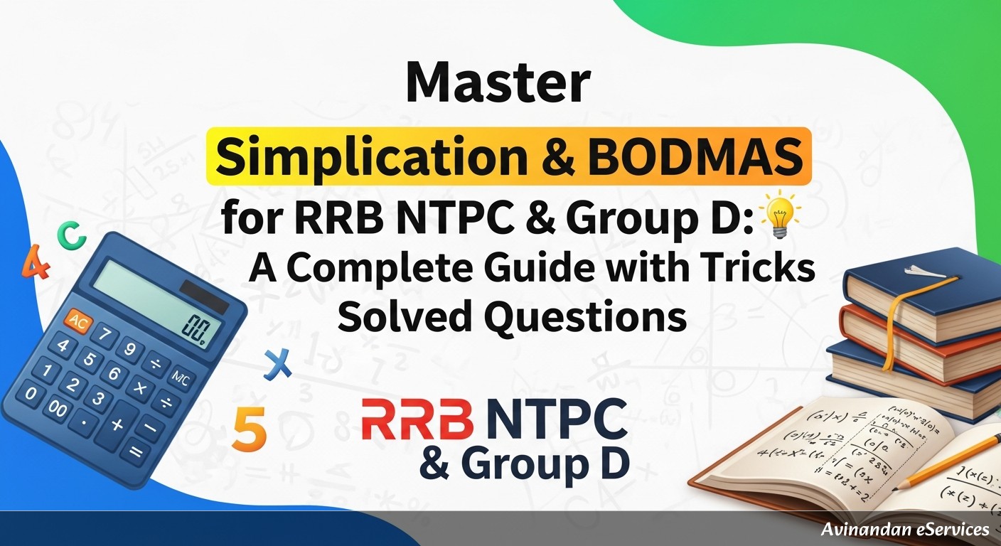 Master Simplification & BODMAS for RRB NTPC & Group D: A Complete Guide with Tricks & Solved Questions